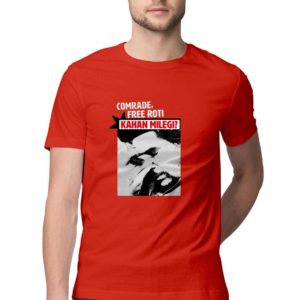 Roti kahaan milegi comrade buy funny t shirt in india