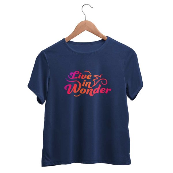 Live in wonder graphic navy blue t shirts women Rupees 349 buy now capistan club india free shipping