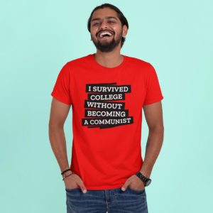 I survived college without becoming a communist – T shirt for Men