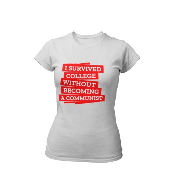 I survived college without becoming a communits t shirt anti communist india buy free shipping women melange grey